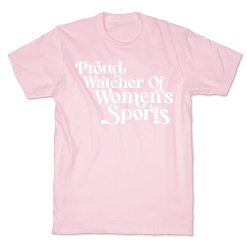 Proud Watcher Of Women's Sports T-Shirt
